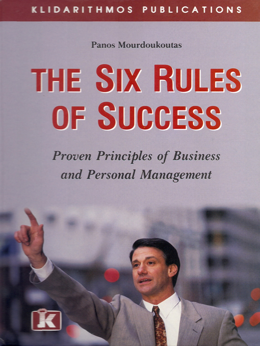 Title details for The Six Rules of Success by Panos Mourdoukoutas - Available